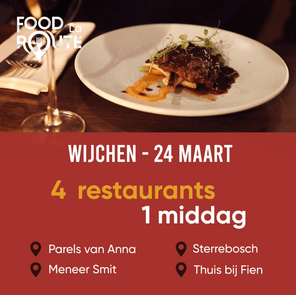 Food La route - Sterrebosch - Parels van Anna - Meneer Smit - Thuis bij Fien - Wijchen=