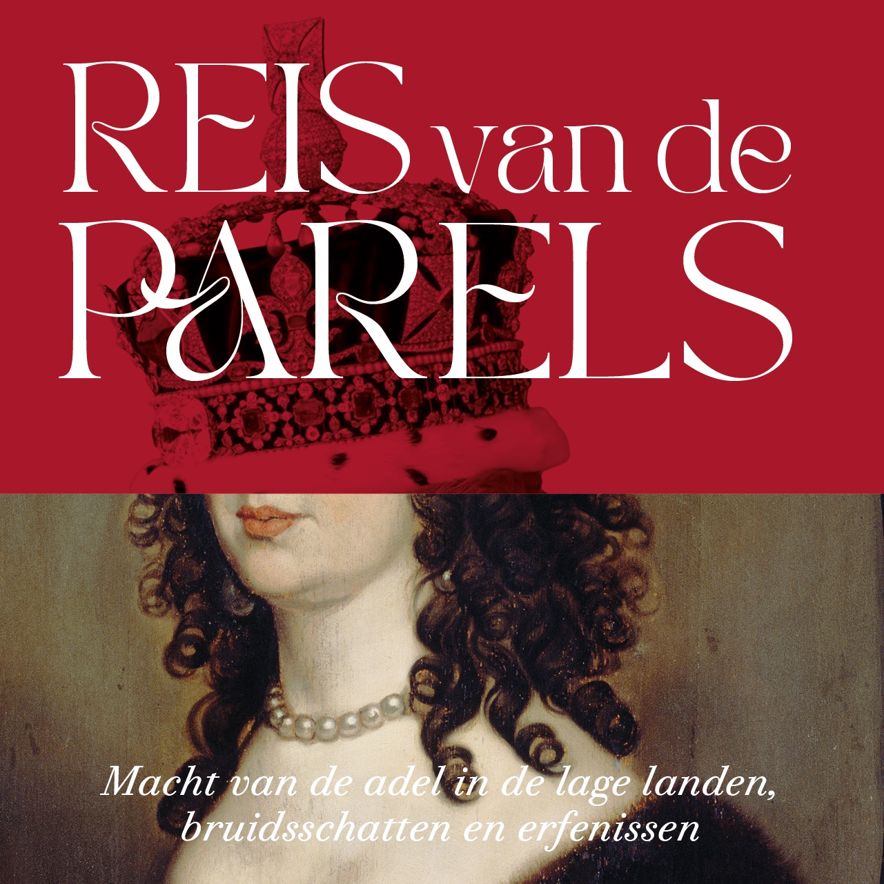Reis van de parels - Museum Kasteel Wijchen - Wijchen=